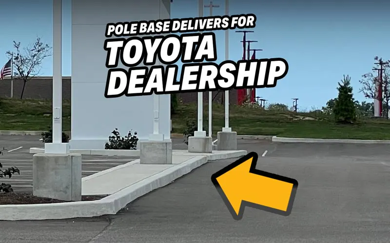 Fast Light Pole Install at Erie Toyota with Pole Base