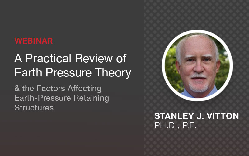 Webinar: Earth Pressure Theory with Stan Vitton, P.E.