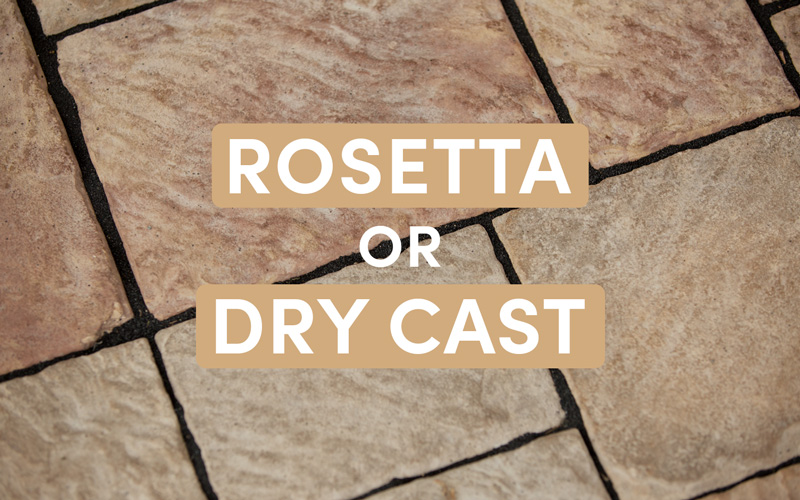Rosetta Hardscapes Wet Cast Pavers vs. Dry Cast Pavers