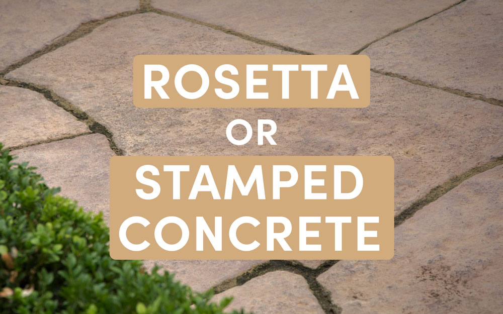 Rosetta Hardscapes Wet Cast Pavers vs. Stamped Concrete